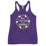 3_284 - If you look good you feel good - Women's Racerback Tank