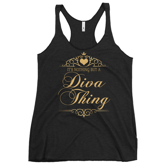 7_226 - It's nothing but a diva thing - Women's Racerback Tank