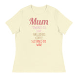 6 - Mum, powered by love, fueled by coffee, sustained by wine - Women's Relaxed T-Shirt