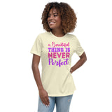 2_253 - A beautiful thing is never perfect - Women's Relaxed T-Shirt