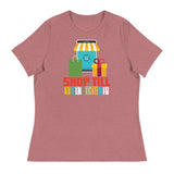 6_54 - Shop 'till you drop - Women's Relaxed T-Shirt