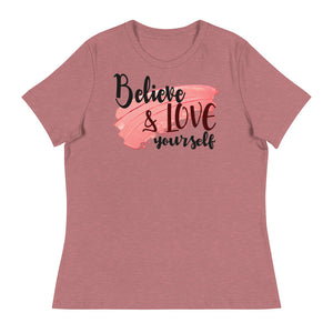 3_155 - Believe and love yourself - Women's Relaxed T-Shirt