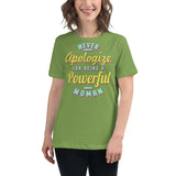 4_249 - Never apologize for being a powerful woman - Women's Relaxed T-Shirt