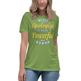 4_249 - Never apologize for being a powerful woman - Women's Relaxed T-Shirt