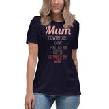 6 - Mum, powered by love, fueled by coffee, sustained by wine - Women's Relaxed T-Shirt