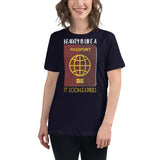 5_138 - Beauty is like a passport it soon expires - Women's Relaxed T-Shirt