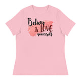 3_155 - Believe and love yourself - Women's Relaxed T-Shirt