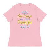 4_249 - Never apologize for being a powerful woman - Women's Relaxed T-Shirt