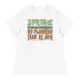 2_83 - Spring is sooner recognized by flowers than by men - Women's Relaxed T-Shirt