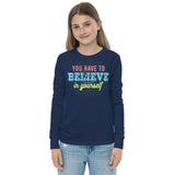 4_6 - You have to believe in yourself - Youth long sleeve tee