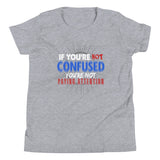 7_210 - If you're not confused, you're not paying attention - Youth Short Sleeve T-Shirt