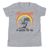 3_184 - Hey Summer, I'm waiting for you - Youth Short Sleeve T-Shirt