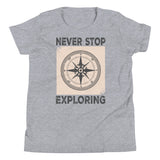 5_147 - Never stop exploring - Youth Short Sleeve T-Shirt