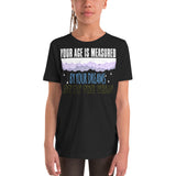 4_216 - Your age is measured by your dreams, not by the years - Youth Short Sleeve T-Shirt