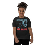 5_274 - Be yourself and succeed - Youth Short Sleeve T-Shirt