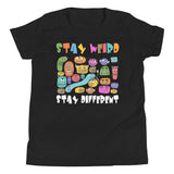 7_198 - Stay weird, stay different - Youth Short Sleeve T-Shirt