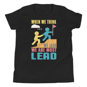 2_245 - When we think we lead, we are most lead - Youth Short Sleeve T-Shirt