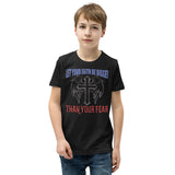 2_35 - Let your faith be bigger than your fear - Youth Short Sleeve T-Shirt