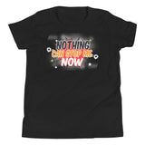 5_298 - Nothing can stop me now - Youth Short Sleeve T-Shirt