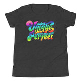 7_193 - Being unique is better than being perfect - Youth Short Sleeve T-Shirt