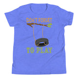 4_273 - Don't forget to play - Youth Short Sleeve T-Shirt