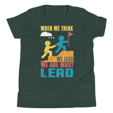 2_245 - When we think we lead, we are most lead - Youth Short Sleeve T-Shirt