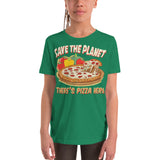 4_111 - Save the planet there's pizza here - Youth Short Sleeve T-Shirt