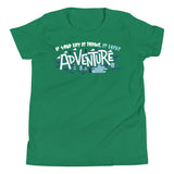 5_148 - If your life is boring, it lacks adventure - Youth Short Sleeve T-Shirt