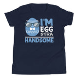 18 - I'm eggstra' handsome - Youth Short Sleeve T-Shirt