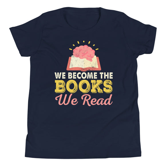 4_107 - We become the books we read - Youth Short Sleeve T-Shirt