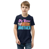 6_95 - My sister has an awesome brother - Youth Short Sleeve T-Shirt