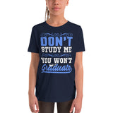 5_92 - Don't study me you won't graduate - Youth Short Sleeve T-Shirt