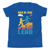 2_245 - When we think we lead, we are most lead - Youth Short Sleeve T-Shirt