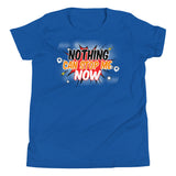 5_298 - Nothing can stop me now - Youth Short Sleeve T-Shirt