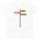 5_129 - Follow the lead or get out of the way - Youth Short Sleeve T-Shirt