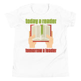 2_247 - Today a reader, tomorrow a leader - Youth Short Sleeve T-Shirt