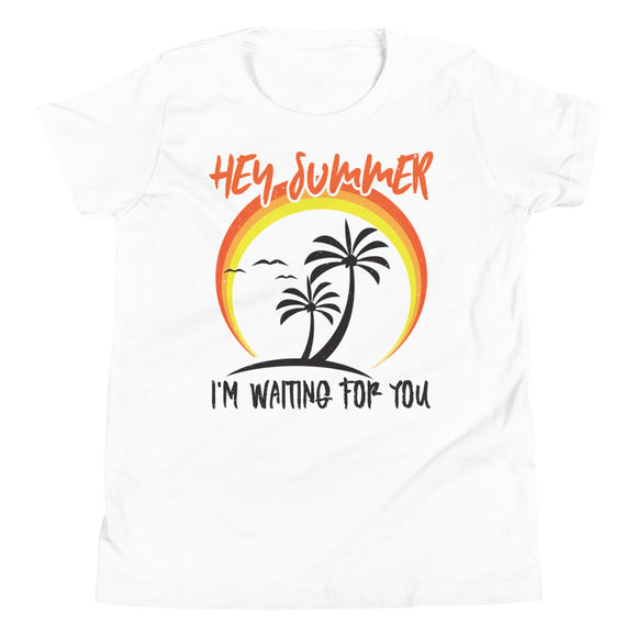 3_184 - Hey Summer, I'm waiting for you - Youth Short Sleeve T-Shirt
